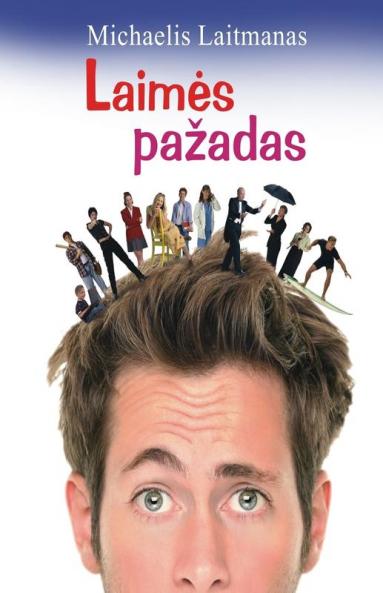 Laimes Pazadas: Kaip Jaustis Laimingam Globaliame Pasaulyje (Lithuanian Edition)