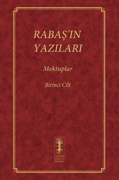 Rabaş'In Yazilari - Mektuplar: Birinci Cilt (Rabaş) (Turkish Edition)