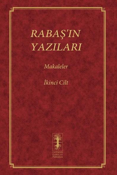 Rabaş'In Yazilari - Makaleler: Ikinci Cilt (Rabaş) (Turkish Edition)