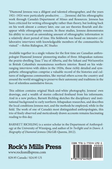 Three Athapaskan Ethnographies: Diamond Jenness on the Sekani Tsuu T'ina and Wet'suwet'en 1921-1924