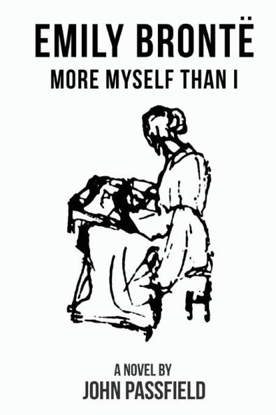Emily Brontë: More Myself Than I