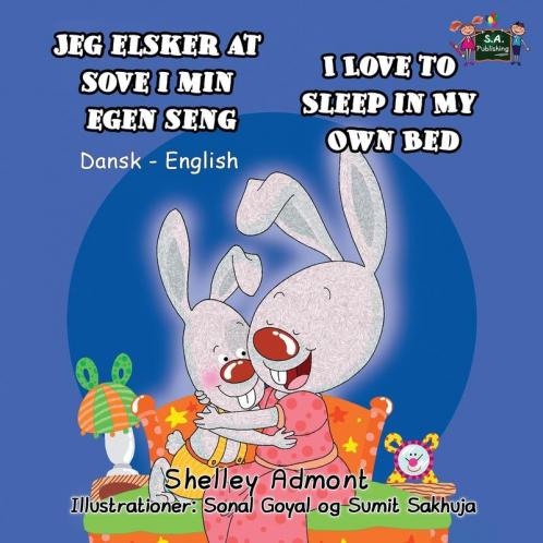 I Love to Sleep in My Own Bed (Danish English Bilingual Book for Kids)