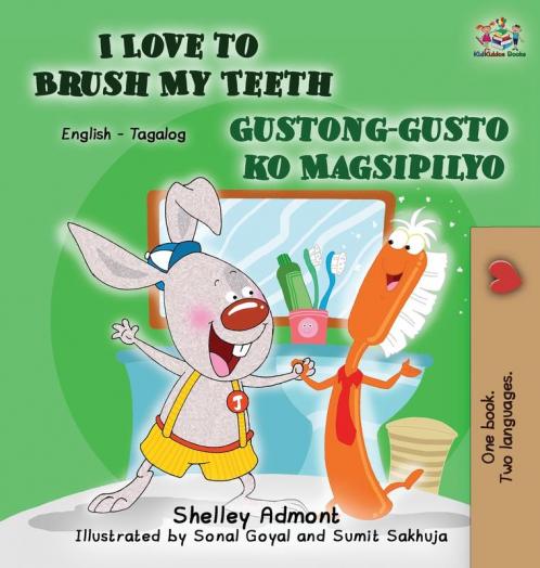 I Love to Brush My Teeth Gustong-gusto ko Magsipilyo