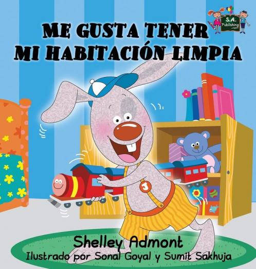 I Love to Keep My Room Clean (Spanish Book for Kids)