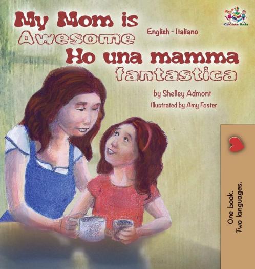 My Mom is Awesome Ho una mamma fantastica