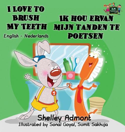I Love to Brush My Teeth Ik hou ervan mijn tanden te poetsen