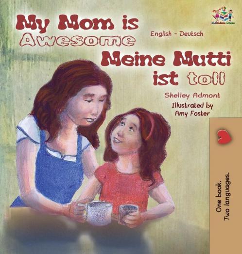 My Mom is Awesome Meine Mutti ist toll