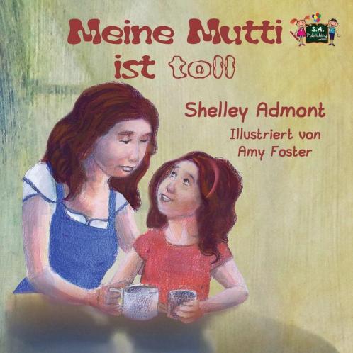 Meine Mutti ist toll
