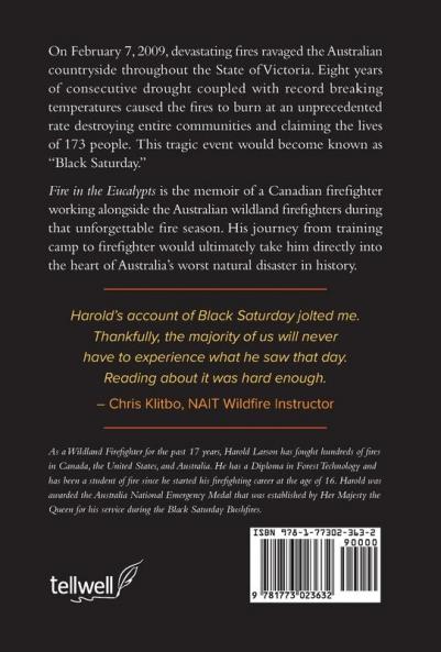 Fire in the Eucalypts: A Wildland Firefighter's Memoir of the Black Saturday Bushfires