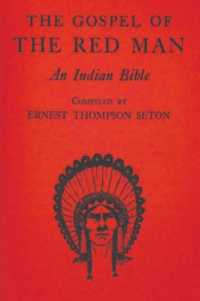 The Gospel of the Red Man: An Indian Bible