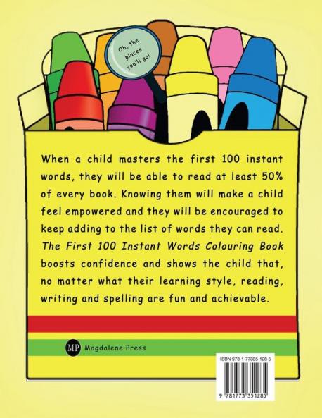 The First 100 Instant Words Colouring Book: For Reading Writing and Spelling Fluency
