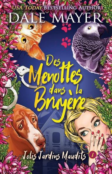 Des Menottes Dans La Bruyère (Jolis Jardins Maudits T. 8) (French Edition)
