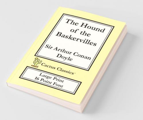 The Hound of the Baskervilles (Cactus Classics Large Print)