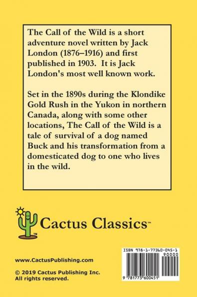 The Call of the Wild (Cactus Classics Large Print): 16 Point Font; Large Text; Large Type