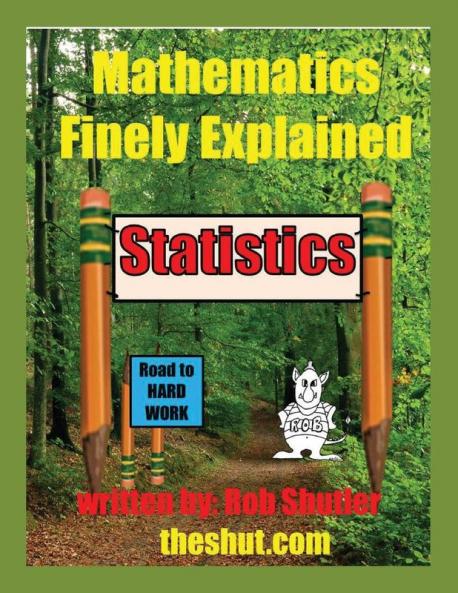 Mathematics Finely Explained - Statistics: 3