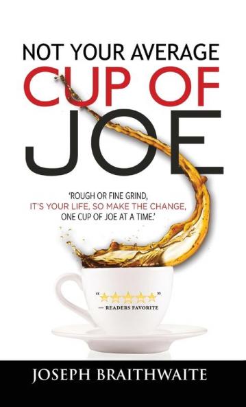 Not Your Average Cup of Joe