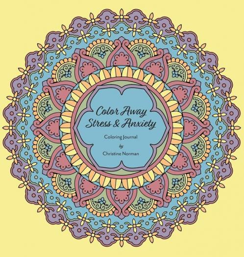 Colour Away Stress & Anxiety: Coloring Journal