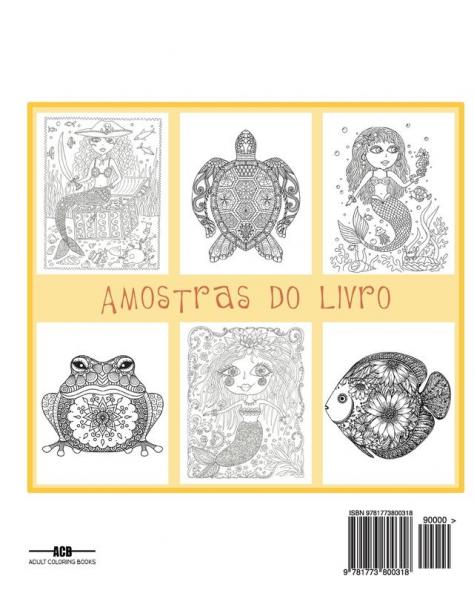 Criaturas do Mar e Sereias: Livro de Colorir para Adultos com Belas Imagens de Sereias e Animais Aquáticos (Peixes Golfinhos Tubarões) para Colorir