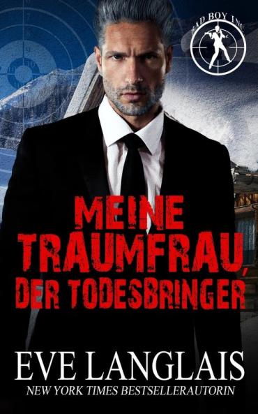 Meine Traumfrau der Todesbringer: 3 (Die Bad Boy Inc.)