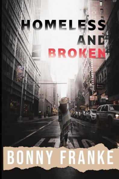 Homeless and Broken
