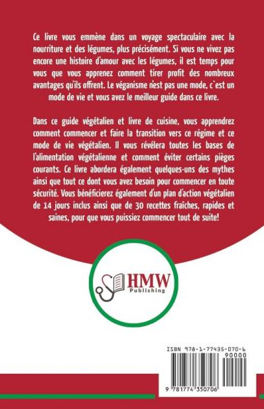 L'Alimentation Vegetalienne: Guide Cusisine et Recettes facile pour les debutants Vegane - Perdre du poids avec un regime alimentaire Vegan ou ... (Livre en Français / Vegan Diet French Book)