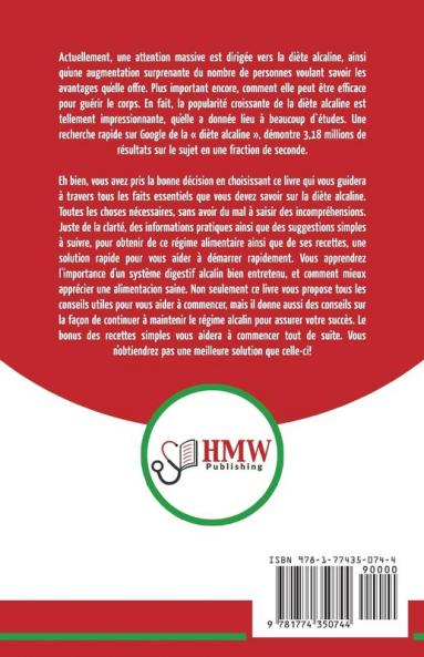 Régime Alcalin: Guide de Diète Acido Basique pour les débutants: Recettes faible teneur en acide pour perdre du poids naturellement et comprendre le ... / Alkaline Diet French Book) (French Edition)