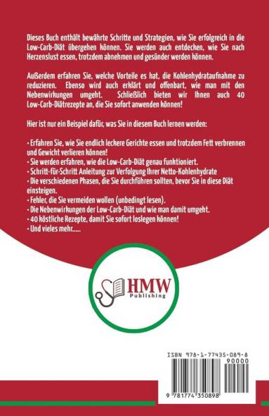 Low Carb Diät Für Anfänger: Die Ultimative Anleitung Für Anfänger Zur Low-carb-diät + 45 Köstliche Und Bewährte Rezepte Für Die Fettverbrennung (Bücher In Deutsch / Low Carb Diet German Book)