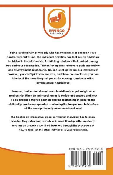 Anxiety in Relationship: The Ultimate Beginner's Guide to Anxiety in Relationship - How to Manage Negative Thinking Jealousy Attachment Insecurity Reduce Conflicts & Reconnect With Your Partner