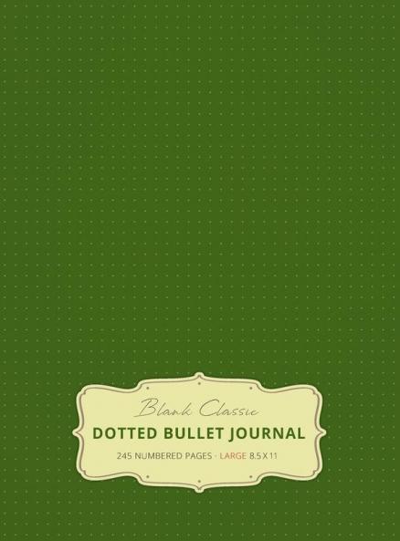 Large 8.5 x 11 Dotted Bullet Journal (Moss Green #14) Hardcover - 245 Numbered Pages