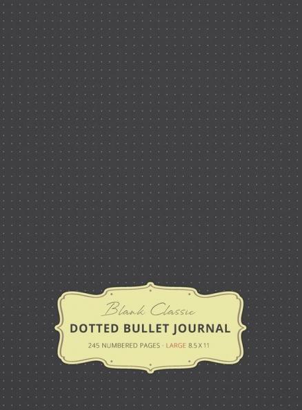 Large 8.5 x 11 Dotted Bullet Journal (Gray #2) Hardcover - 245 Numbered Pages