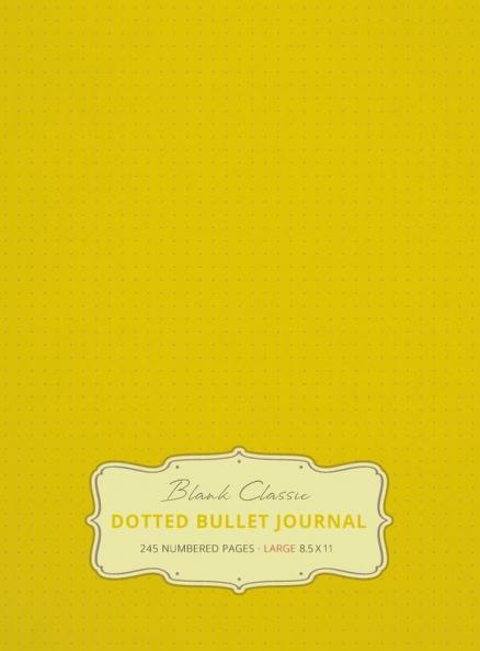Large 8.5 x 11 Dotted Bullet Journal (Banana #5) Hardcover - 245 Numbered Pages