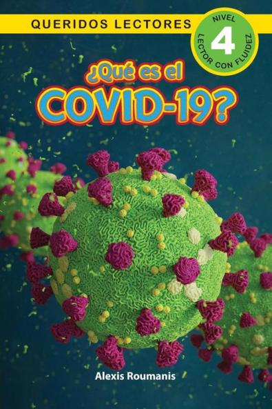 ¿Qué Es El Covid-19? Queridos Lectores (Nivel 4) (Spanish Edition)