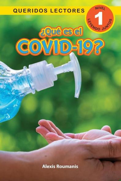 ¿Qué Es El Covid-19? Queridos Lectores (Nivel 1) (Spanish Edition)