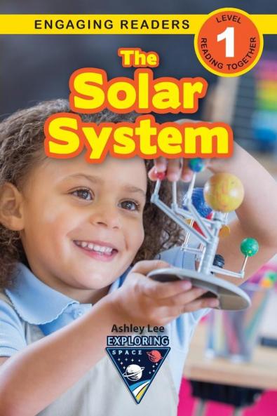 The Solar System: Exploring Space (Engaging Readers Level 1)