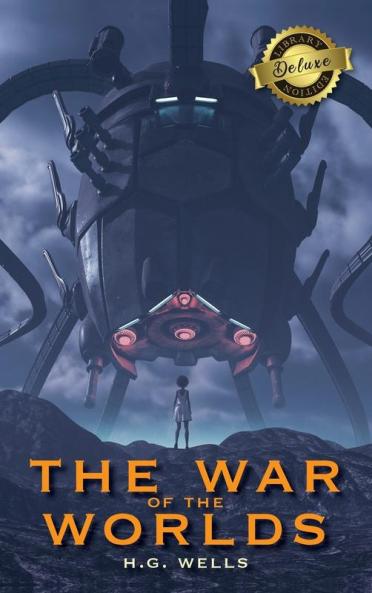 The War of the Worlds (Deluxe Library Edition)