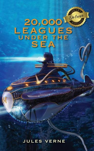 20000 Leagues Under the Sea (Deluxe Library Edition)
