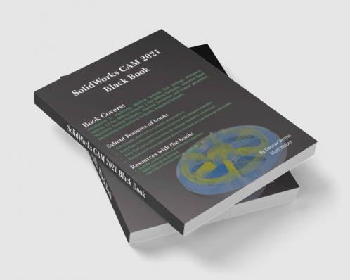 SolidWorks CAM 2021 Black Book