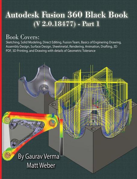 Autodesk Fusion 360 Black Book (V 2.0.18477) - Part 1