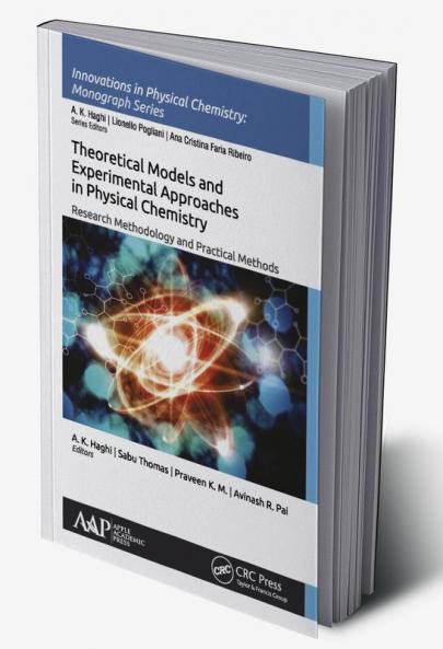Theoretical Models and Experimental Approaches in Physical Chemistry