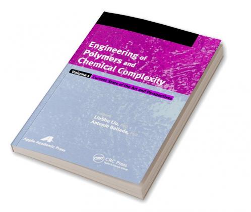 Engineering of Polymers and Chemical Complexity Volume I