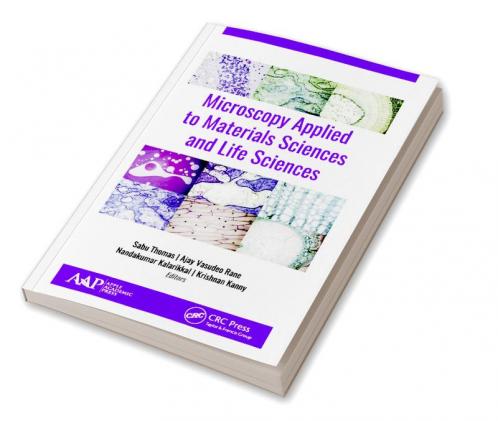 Microscopy Applied to Materials Sciences and Life Sciences