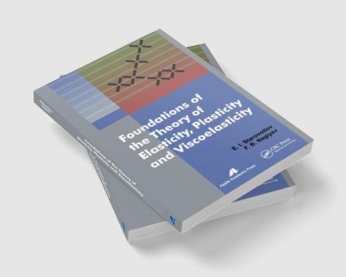 Foundations of the Theory of Elasticity Plasticity and Viscoelasticity