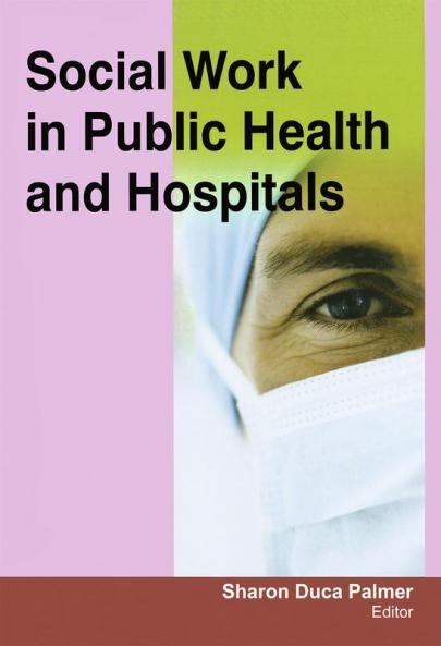 Social Work in Public Health and Hospitals
