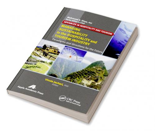 Managing Sustainability in the Hospitality and Tourism Industry