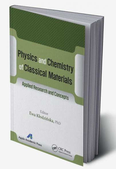 Physics and Chemistry of Classical Materials