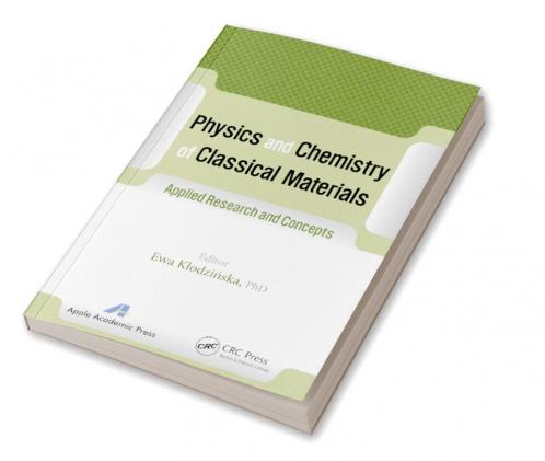 Physics and Chemistry of Classical Materials