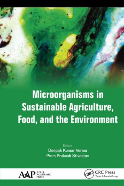 Microorganisms in Sustainable Agriculture Food and the Environment