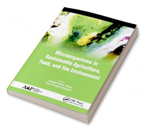 Microorganisms in Sustainable Agriculture Food and the Environment