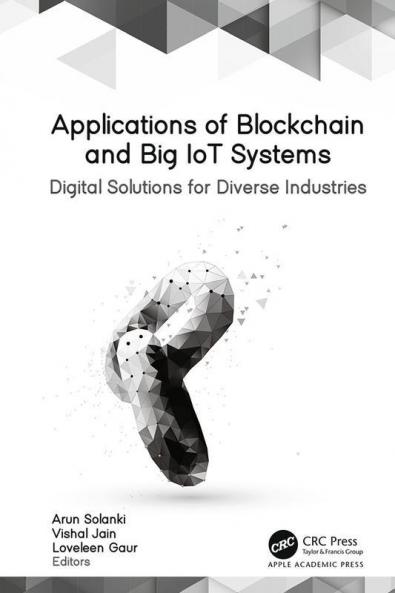 Applications of Blockchain and Big IoT Systems
