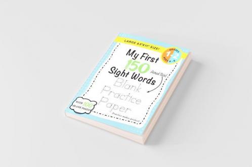 My First 150 Sight Words Blank Practice Paper (Large 8.5"x11" Size!)